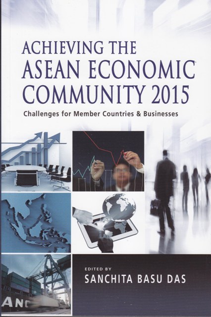 Title details for Achieving the ASEAN economic community 2015 by Sanchita Basu Das - Available